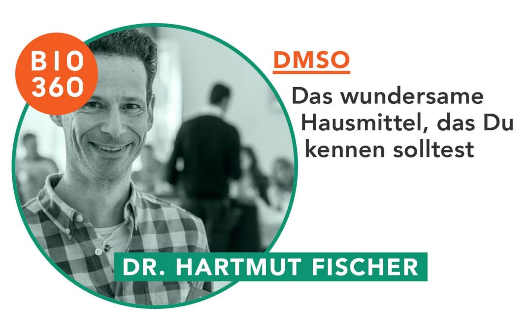 ᐅ DMSO – Das wundersame Heilmittel, das Du kennen solltest: Dr. Hartmut Fischer