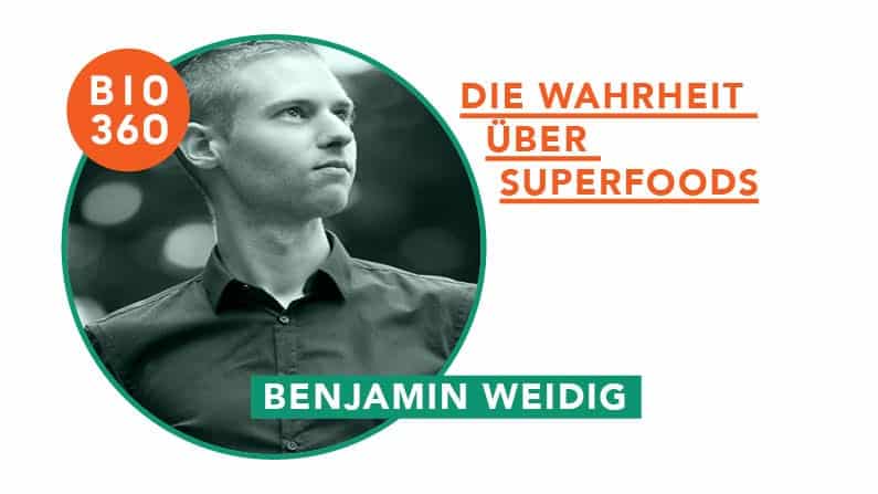 ᐅ Die Wahrheit über Superfoods: Benjamin Weidig