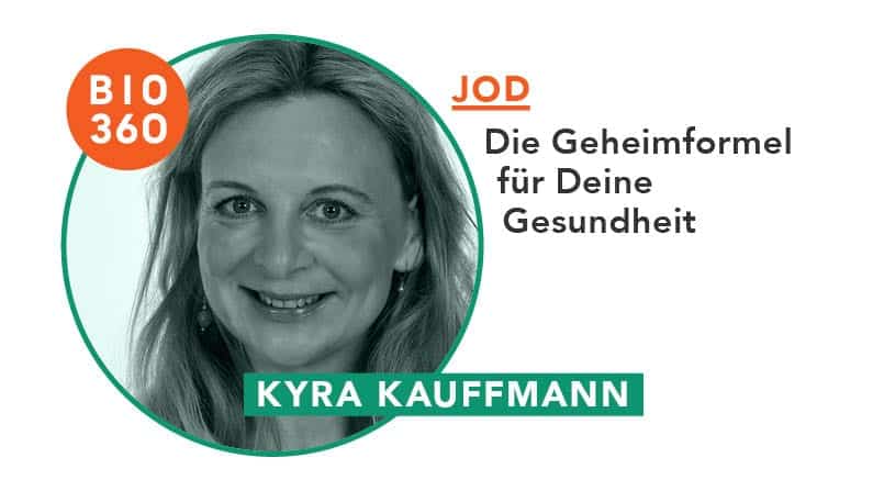ᐅ Jod – Die Geheimformel für Deine Gesundheit: Kyra Kauffmann