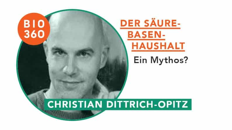 ᐅ Der Säure-Basen-Haushalt – Ein Mythos? Christian Dittrich-Opitz
