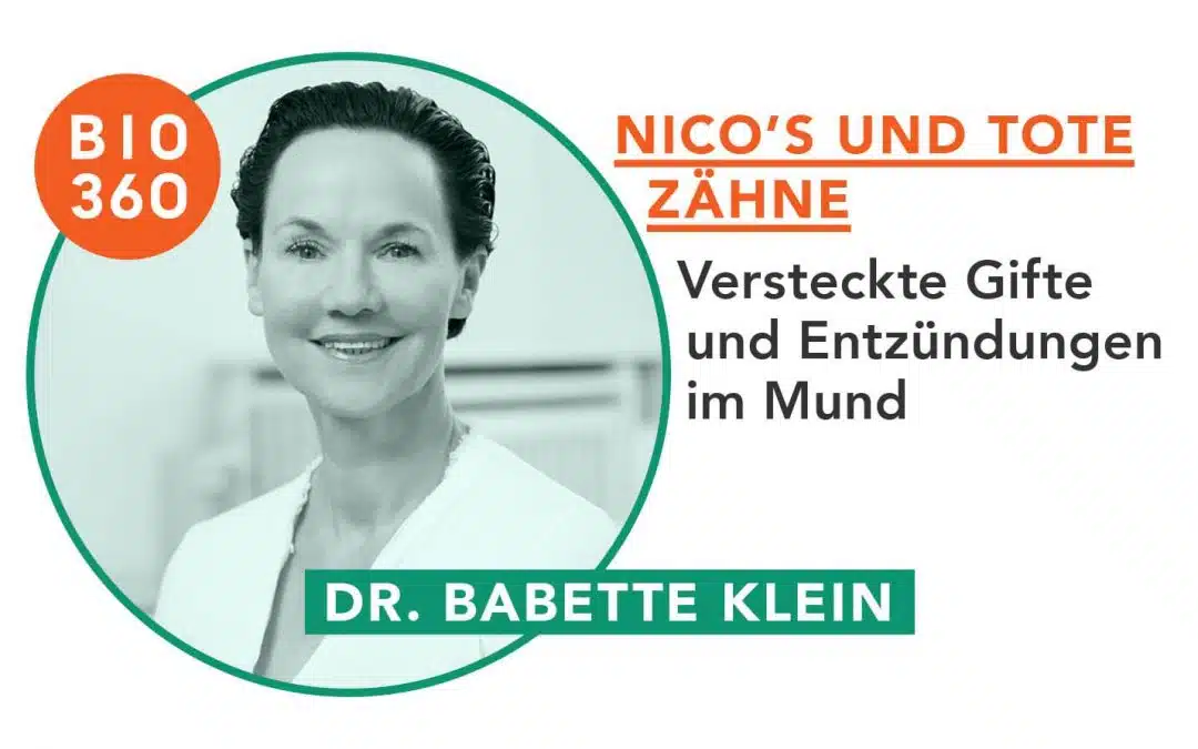 NICO’s und tote Zähne: Dr. Babette Klein