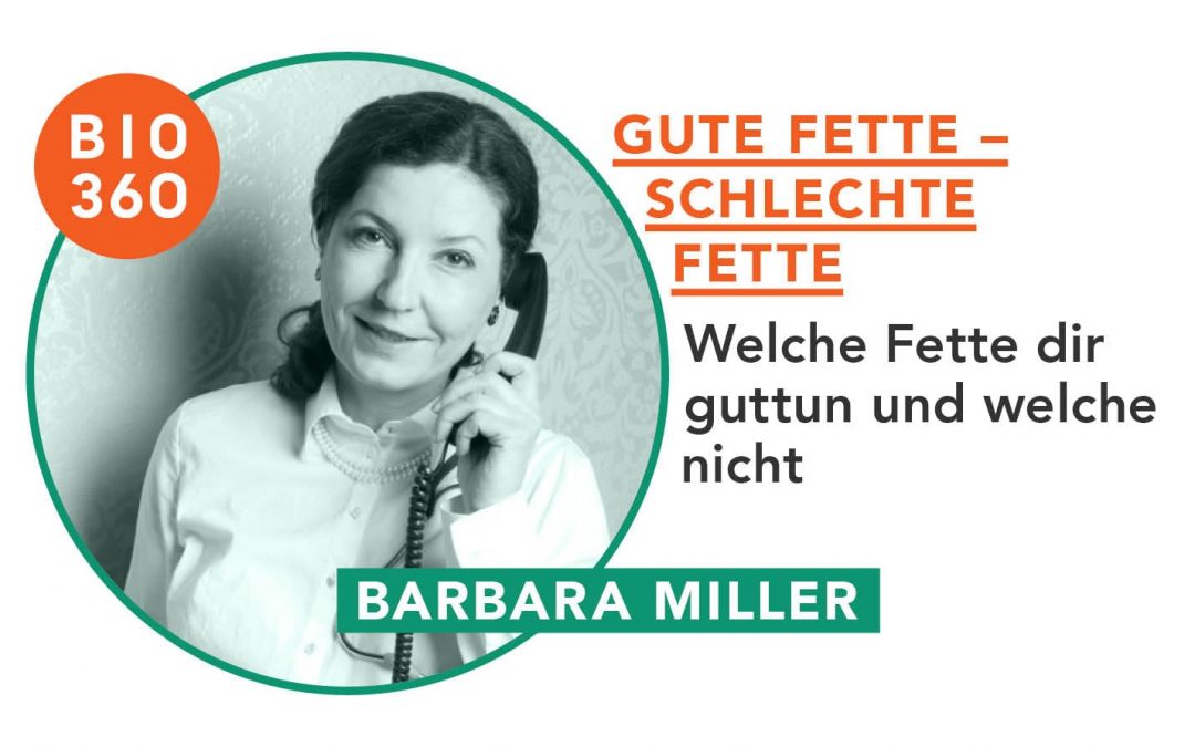 Barbara Miller - Gute Fette