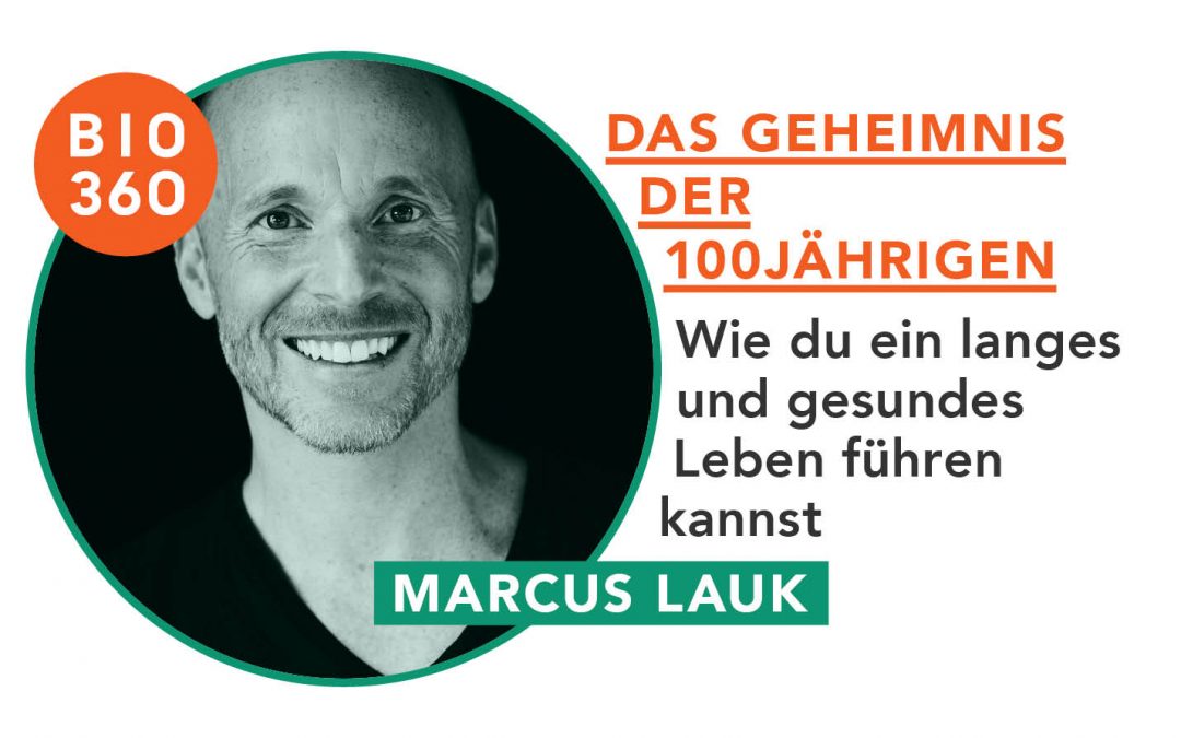Das Geheimnis der 100jährigen: Marcus Lauk