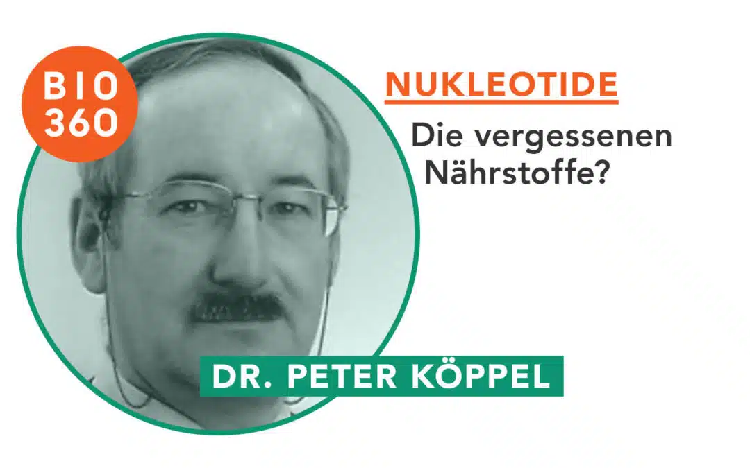 Nukleotide : Dr. Peter Köppel
