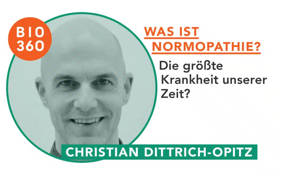 Was ist Normopathie_Christian Dittrich-Opitz